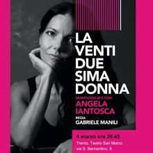Tornano questa settimana a Palazzo Trentini i Giovedì di Lotus. Il 4 marzo spettacolo "La ventiduesima donna"